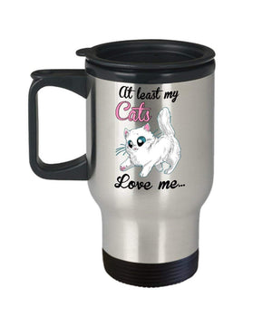 MORI-TM, Travel Mug - At Least My Cats Love Me 14oz Stainless Steel Double Wall Coffee Cup with Handle and Lid – Best Funny Cat Gift for Men Women Dad Mom Boy Girl