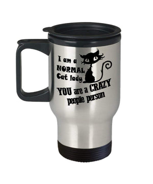 MORI-TM, Travel Mug - I Am Normal Cat Lady You Are A Crazy People Person 14oz - Stainless Steel - Double Wall Coffee Cup with Handle and Lid – Best Funny Cat Gift for Men Women Dad Mom Boy Girl