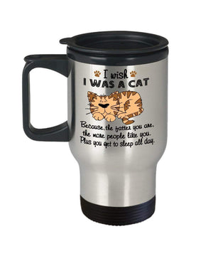 MORI-TM, Travel Mug - I Wish I Was A Cat Quotes 14oz Stainless Steel Double Wall Coffee Cup with Handle and Lid – Best Funny Cat Gift for Men Women Dad Mom Boy Girl