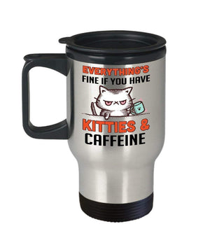 MORI-TM, Travel Mug - Everything's Fine If You Have Kitties and Caffeine 14oz Stainless Steel Double Wall Coffee Cup with Handle and Lid – Best Funny Cat Gift for Men Women Dad Mom Boy Girl