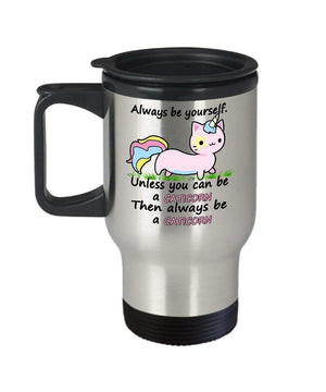 MORI-TM, Travel Mug - Always be Yourself Unless You Can be a Caticorn Quotes 14oz Stainless Steel Double Wall Coffee Cup with Handle and Lid; Best Funny Cat Gift for Men Women Dad Mom Boy Girl