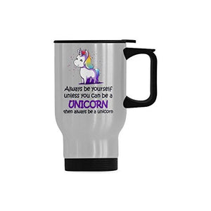 Coffee Mug,Beer mug,Travel Mug - Feddiy Always be yourself unless you can be a unicorn then always be a unicorn Travel Mug Stainless Steel 14 Ounce